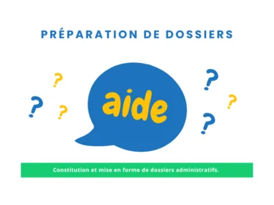 📁 Constitution et mise en forme de dossiers administratifs